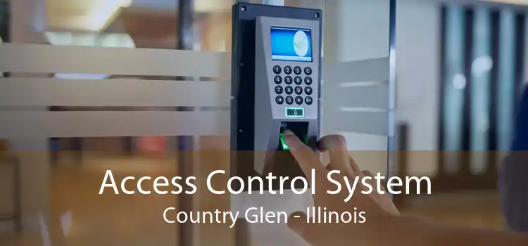 Access Control System Country Glen - Illinois