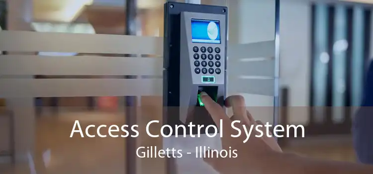 Access Control System Gilletts - Illinois