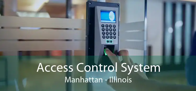 Access Control System Manhattan - Illinois