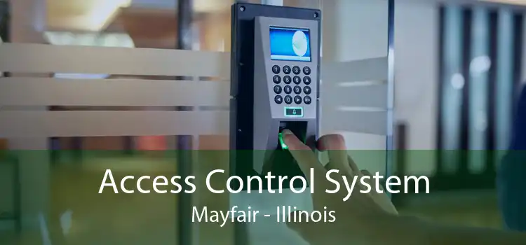 Access Control System Mayfair - Illinois