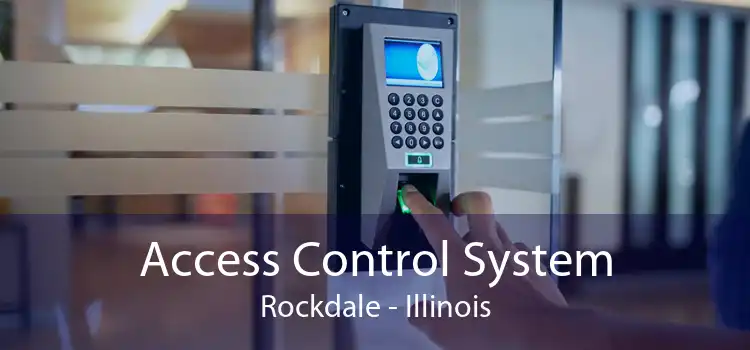 Access Control System Rockdale - Illinois