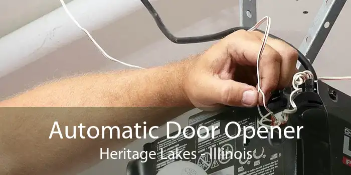 Automatic Door Opener Heritage Lakes - Illinois