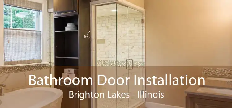 Bathroom Door Installation Brighton Lakes - Illinois