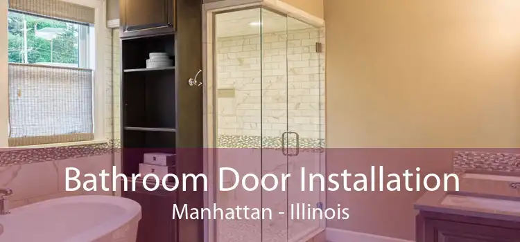 Bathroom Door Installation Manhattan - Illinois