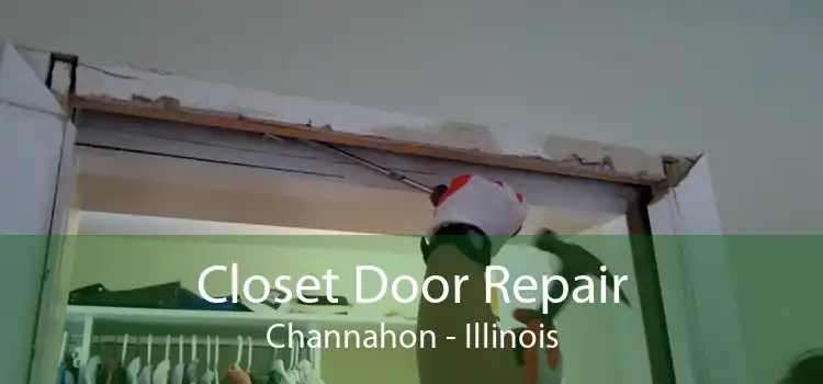 Closet Door Repair Channahon - Illinois