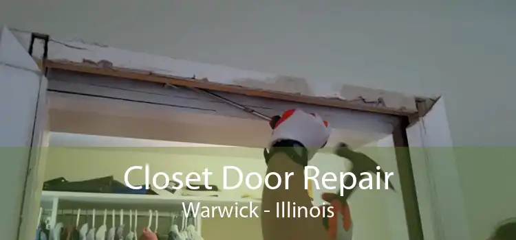 Closet Door Repair Warwick - Illinois