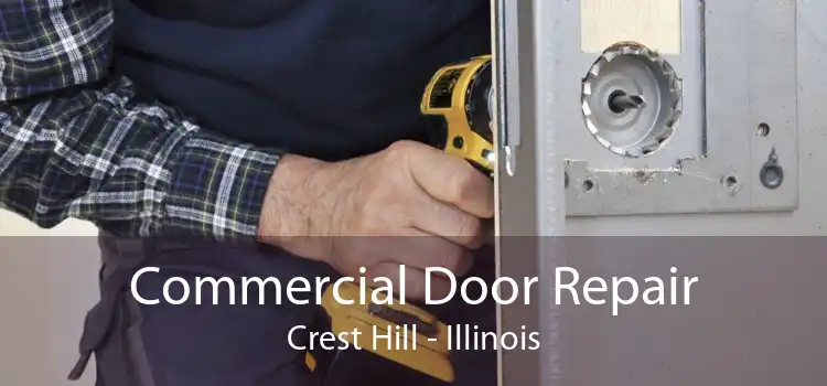 Commercial Door Repair Crest Hill - Illinois