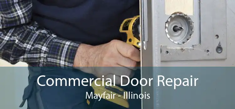 Commercial Door Repair Mayfair - Illinois