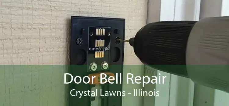 Door Bell Repair Crystal Lawns - Illinois