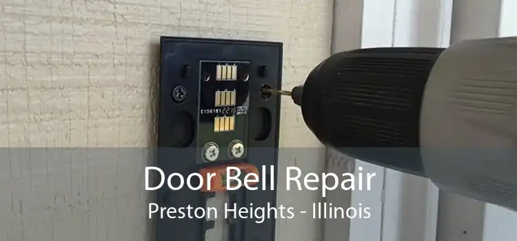 Door Bell Repair Preston Heights - Illinois