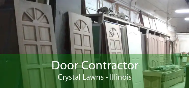 Door Contractor Crystal Lawns - Illinois