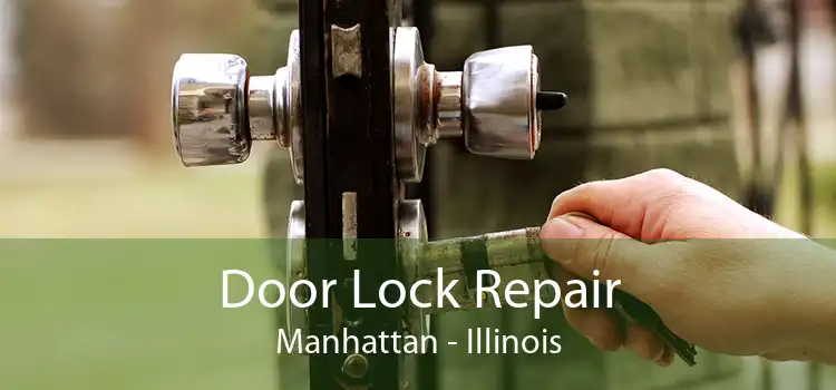 Door Lock Repair Manhattan - Illinois