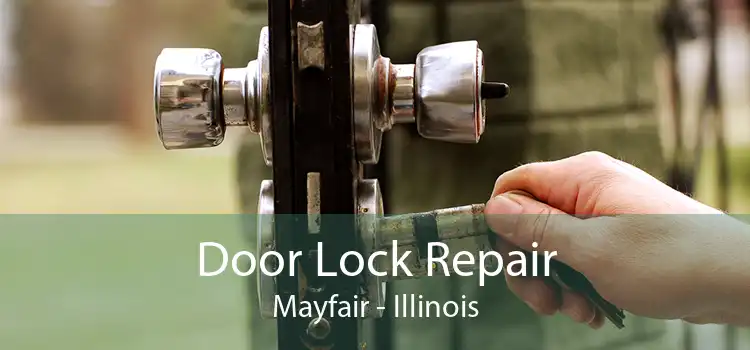 Door Lock Repair Mayfair - Illinois