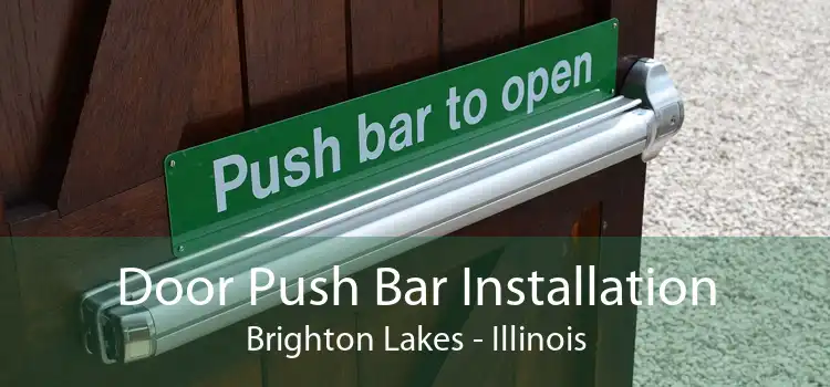 Door Push Bar Installation Brighton Lakes - Illinois