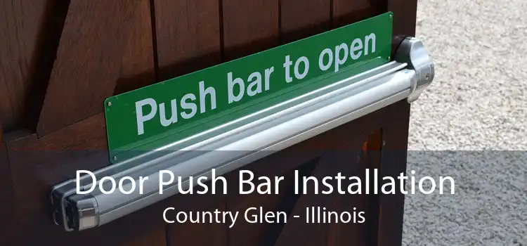 Door Push Bar Installation Country Glen - Illinois