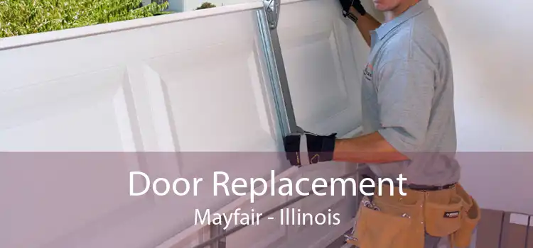 Door Replacement Mayfair - Illinois