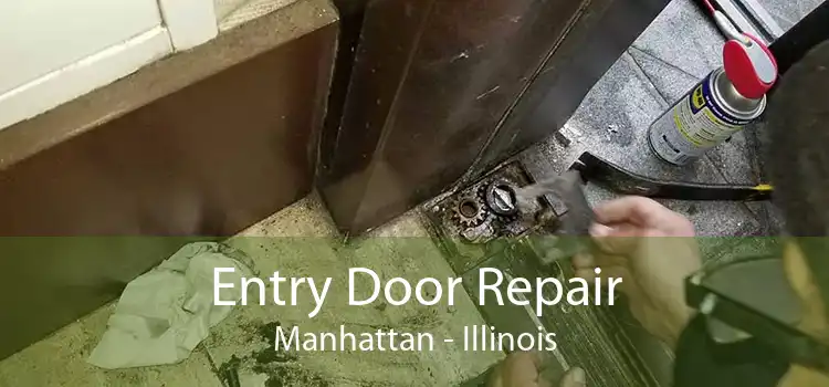 Entry Door Repair Manhattan - Illinois