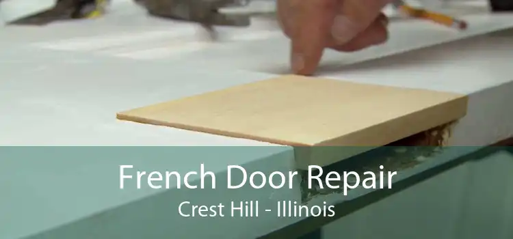 French Door Repair Crest Hill - Illinois