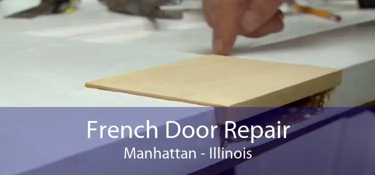 French Door Repair Manhattan - Illinois