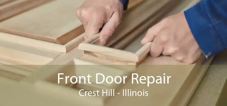 Front Door Repair Crest Hill - Illinois