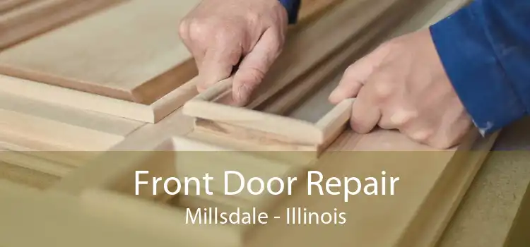 Front Door Repair Millsdale - Illinois