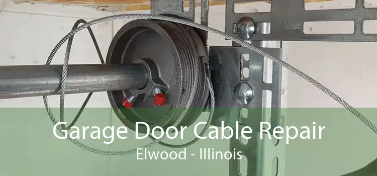 Garage Door Cable Repair Elwood - Illinois