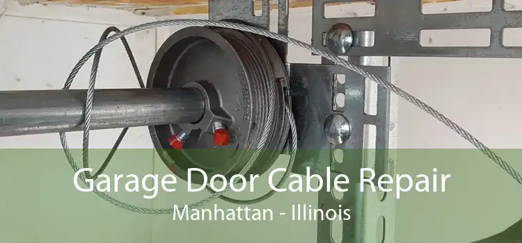 Garage Door Cable Repair Manhattan - Illinois