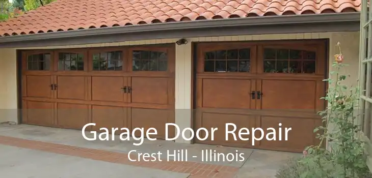 Garage Door Repair Crest Hill - Illinois