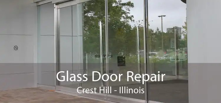 Glass Door Repair Crest Hill - Illinois