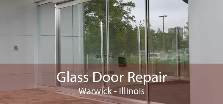 Glass Door Repair Warwick - Illinois