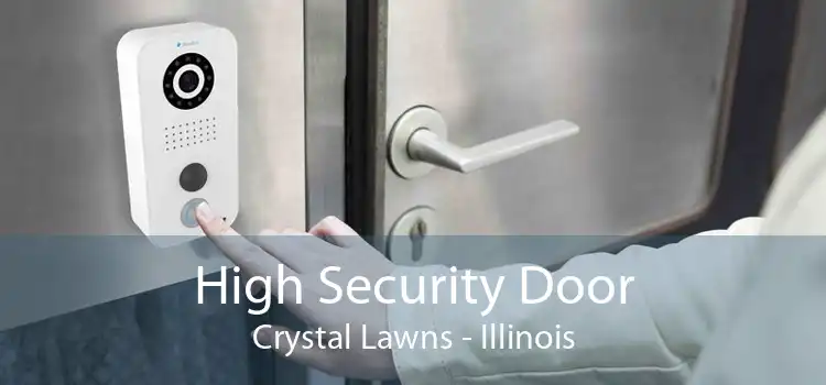 High Security Door Crystal Lawns - Illinois