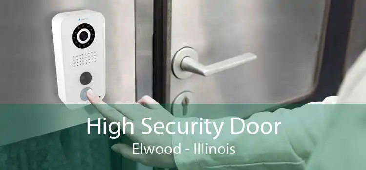 High Security Door Elwood - Illinois