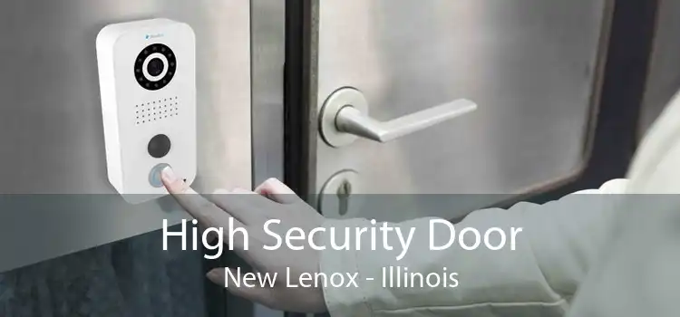 High Security Door New Lenox - Illinois