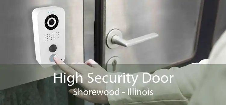 High Security Door Shorewood - Illinois