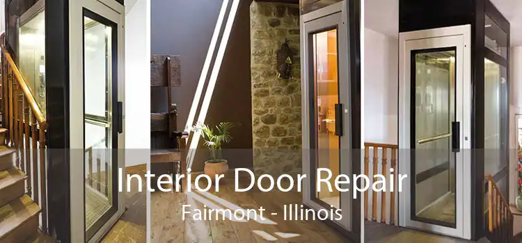 Interior Door Repair Fairmont - Illinois