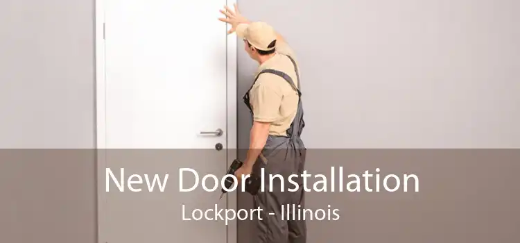 New Door Installation Lockport - Illinois