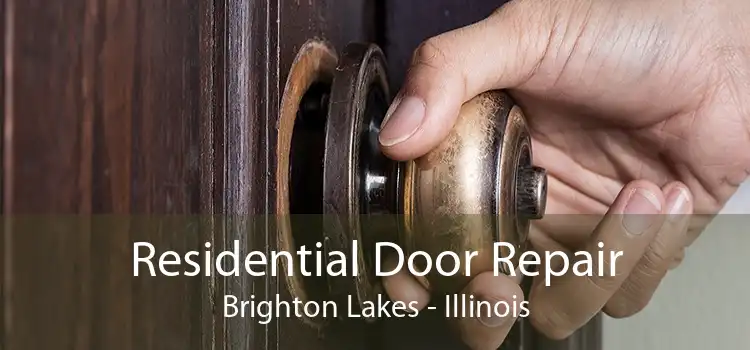 Residential Door Repair Brighton Lakes - Illinois