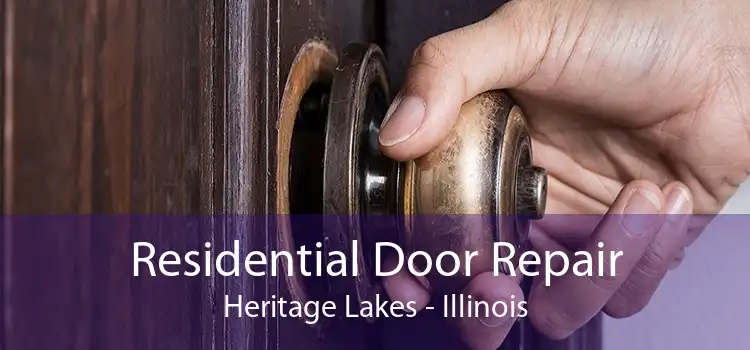 Residential Door Repair Heritage Lakes - Illinois