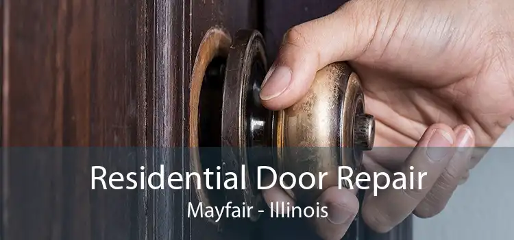 Residential Door Repair Mayfair - Illinois