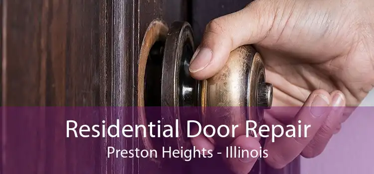 Residential Door Repair Preston Heights - Illinois