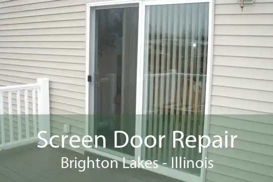 Screen Door Repair Brighton Lakes - Illinois