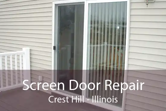 Screen Door Repair Crest Hill - Illinois