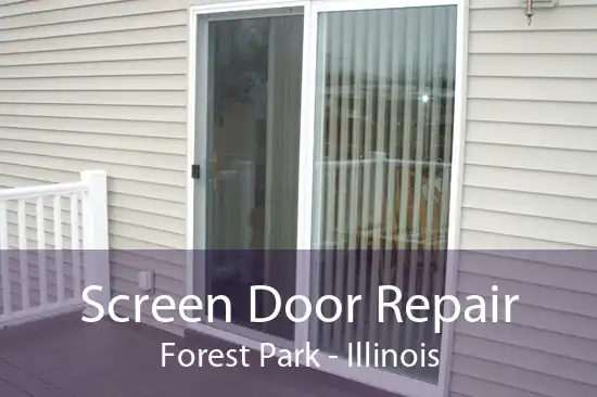 Screen Door Repair Forest Park - Illinois