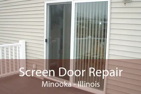 Screen Door Repair Minooka - Illinois