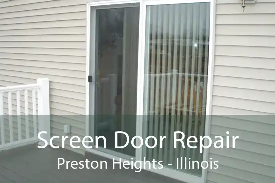 Screen Door Repair Preston Heights - Illinois