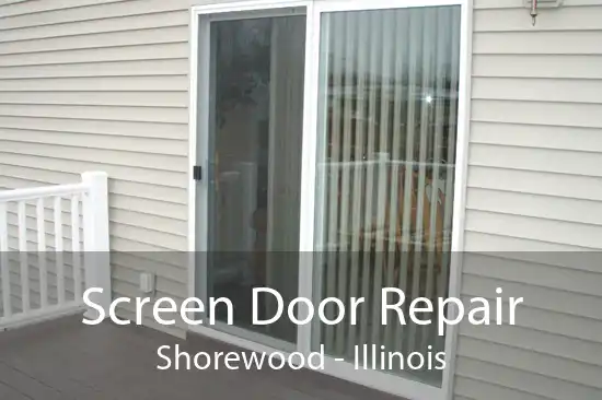 Screen Door Repair Shorewood - Illinois