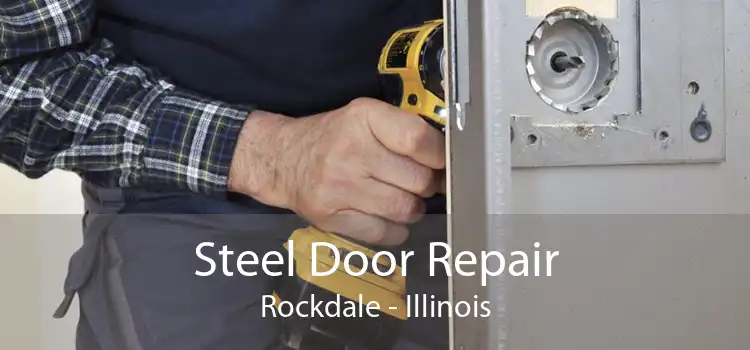 Steel Door Repair Rockdale - Illinois