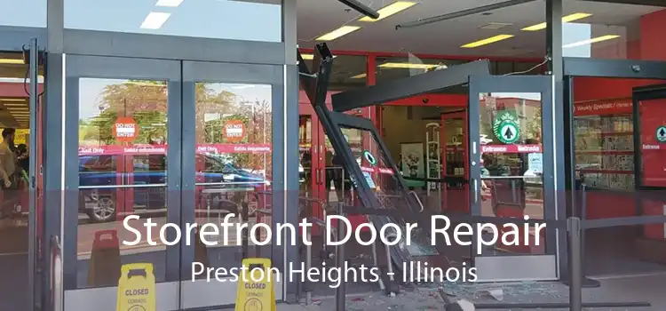 Storefront Door Repair Preston Heights - Illinois